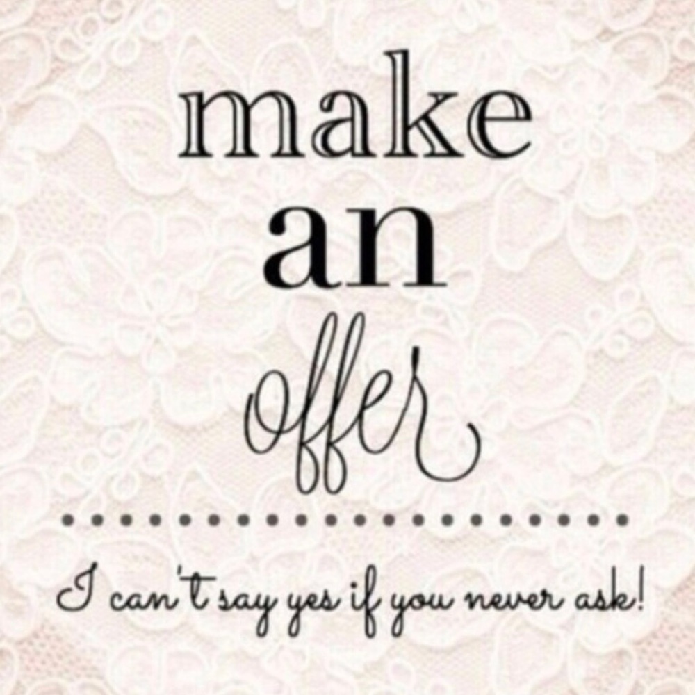 make me an offer! you never know if you don’t try!